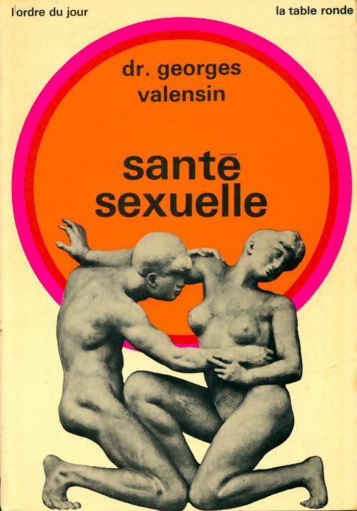 Livrenpoche : Santé sexuelle - Dr Georges Valensin - Livre
