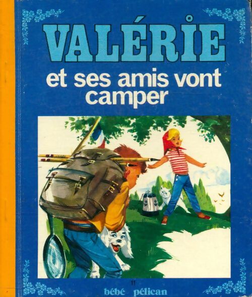 Livrenpoche : Valérie et ses amis vont camper - Jean Sidobre - Livre