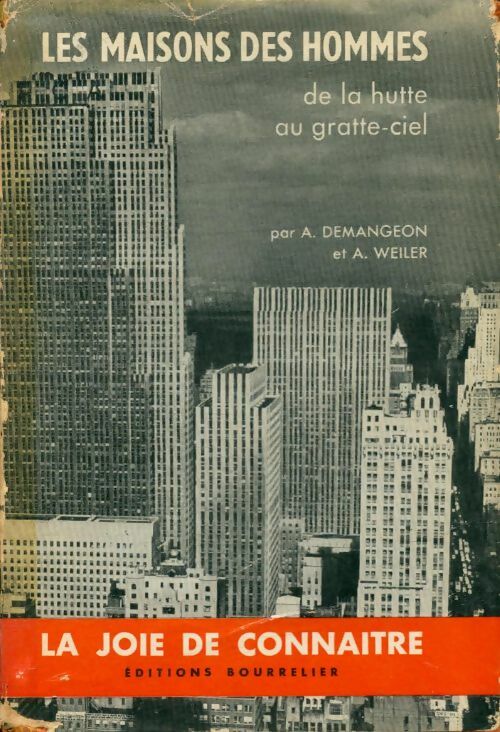 Livrenpoche : Les maisons des hommes : De la hutte au gratte-ciel bourrelier - A. A.; Weiler - Livre