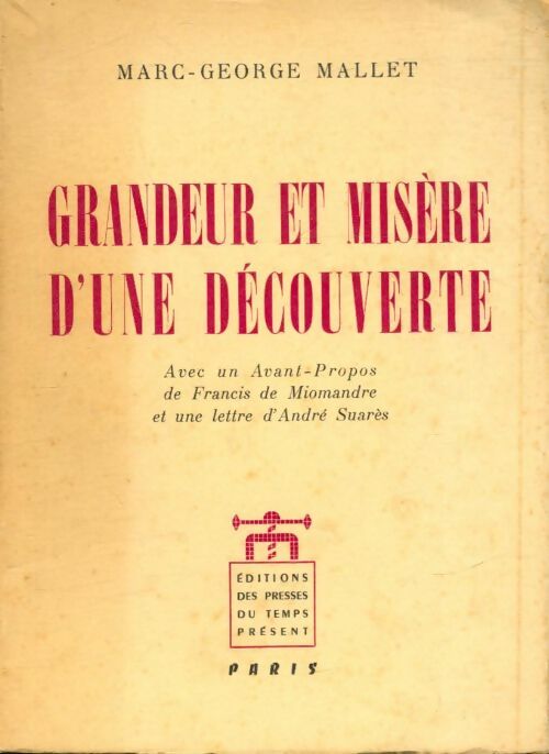 Livrenpoche : Grandeur et misère d'une découverte - Marc-George Mallet - Livre