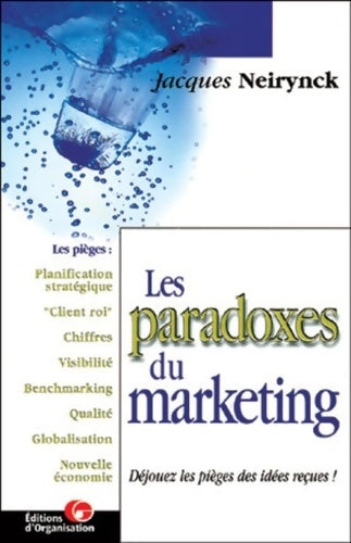 Livrenpoche : Les paradoxes du marketing : Déjouer les idées reçues - Jacques Neirynck - Livre