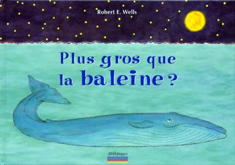 Livrenpoche : Plus gros que la baleine ? - Wells - Livre