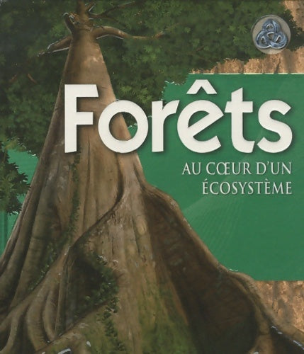 Livrenpoche : Forets au coeur d'un écosystème - David Burnie - Livre