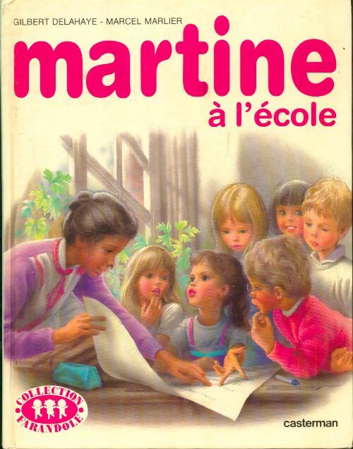 Livrenpoche : Martine à l'école - Gilbert Delahaye - Livre