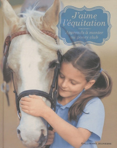 Livrenpoche : J'aime l'équitation : Apprends à monter au poney club - Catherine Saunders - Livre