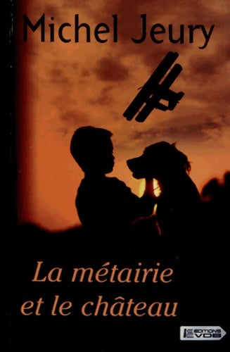 Livrenpoche : La métairie et le château - Michel Jeury - Livre