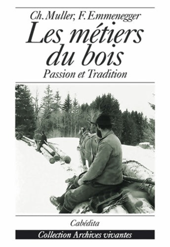 Livrenpoche : Les métiers du bois - Christine Muller - Livre