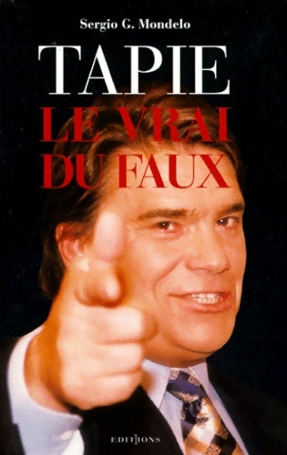 Livrenpoche : Tapie le vrai du faux - Sergio G. Mondelo - Livre