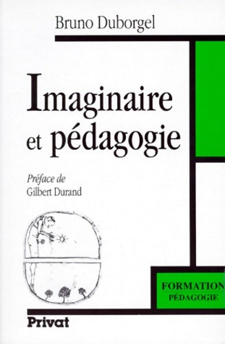 Livrenpoche : Imaginaire et pédagogie - Bruno Duborgel - Livre
