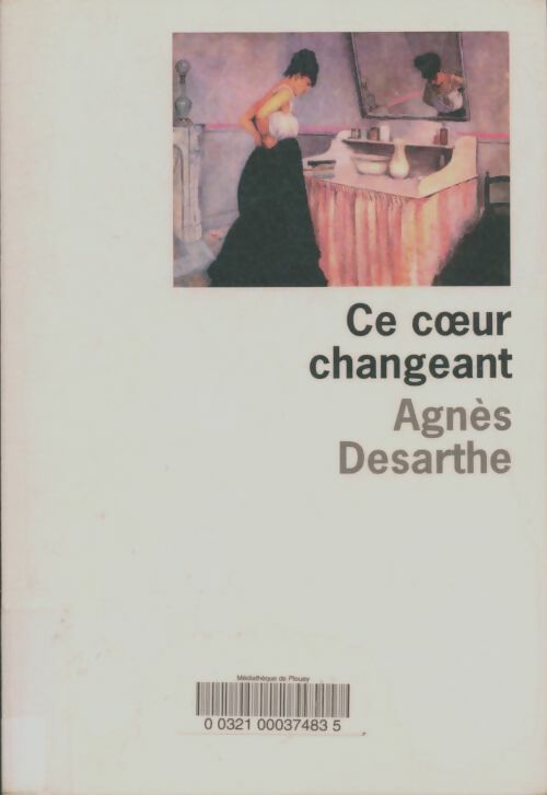 Livrenpoche : Ce coeur changeant - Agnès Desarthe - Livre