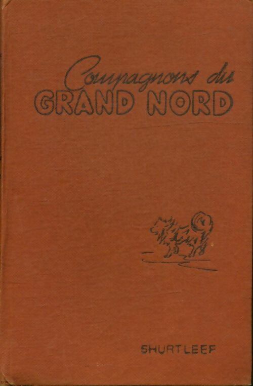 Livrenpoche : Compagnons du grand nord - Bertrand Shurtleff - Livre