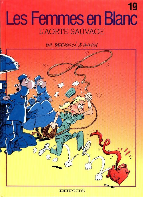 Livrenpoche : Les femmes en blanc Tome XIX : L'aorte sauvage - Cauvin - Livre
