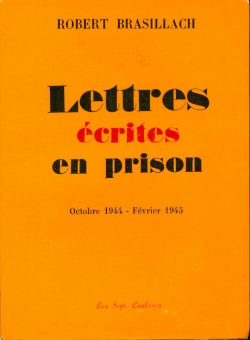 Livrenpoche : Lettres écrites en prison Octobre 1944-Février 1945 - Robert Brasillach - Livre