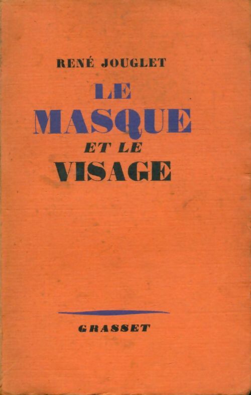 Livrenpoche : Le masque et le visage - René Jouglet - Livre