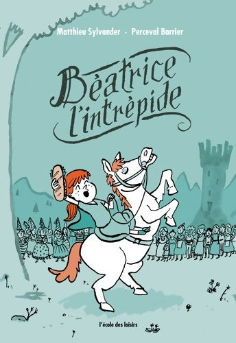 Livrenpoche : Beatrice l'intrepide (gd format) - Matthieu Sylvander - Livre