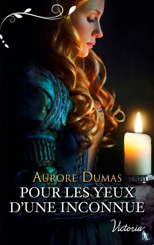 Livrenpoche : Pour les yeux d'une inconnue - Aurore Dumas - Livre
