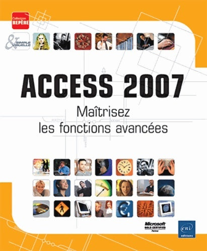 Livrenpoche : Access 2007 - maîtrisez les fonctions avancées - Corinne Hervo - Livre