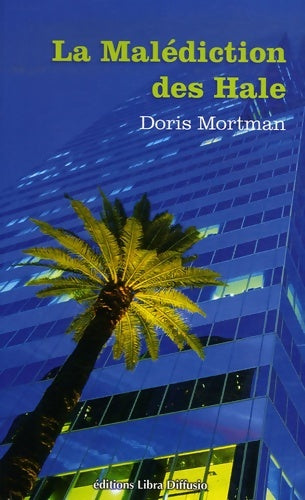 Livrenpoche : La malédiction des Hale - Doris Mortman - Livre