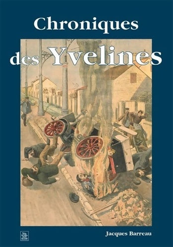 Livrenpoche : Chroniques des yvelines - Jacques Barreau - Livre