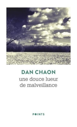 Livrenpoche : Une douce lueur de malveillance - Dan Chaon - Livre