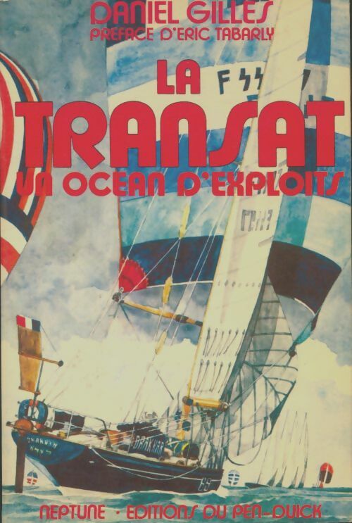 Livrenpoche : La transat, un océan d'exploits - Daniel Gilles - Livre