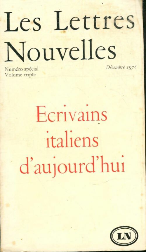 Livrenpoche : Les Lettres Nouvelles n°3-4-5 : Ecrivains italiens d'aujourd'hui - Collectif - Livre