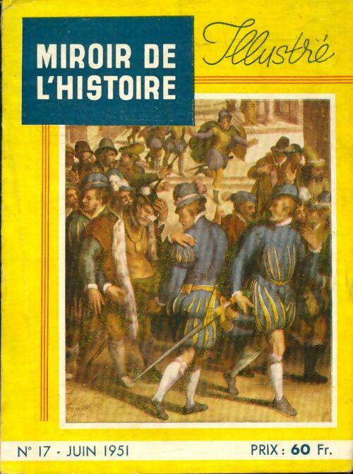 Livrenpoche : Miroir de l'histoire illustré n°17 - Collectif - Livre