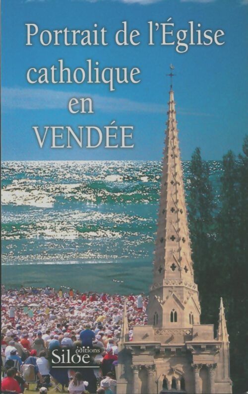 Livrenpoche : Portrait de l'église catholique en Vendée - Collectif - Livre