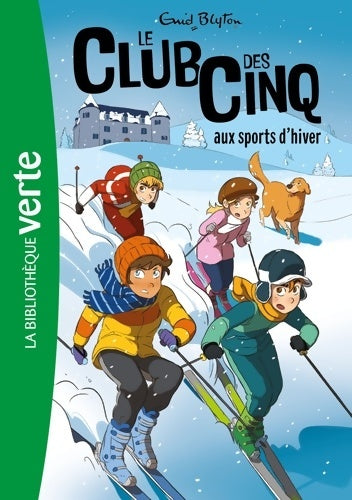 Livrenpoche : Le Club des Cinq aux sports d'hiver - Collectif, Enid Blyton - Livre