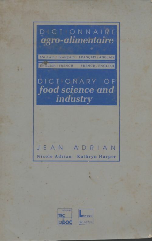 Livrenpoche : Dictionnaire agroalimentaire - Jean Adrian - Livre