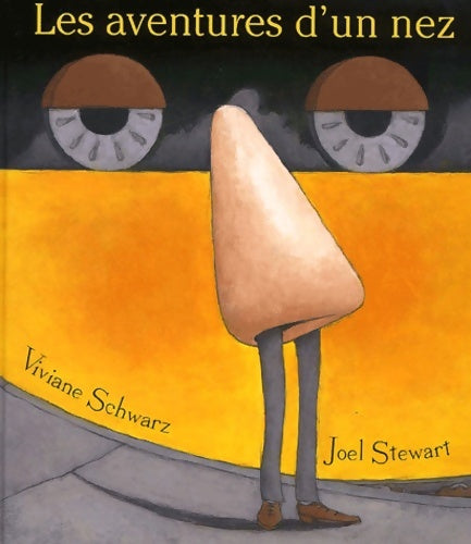 Livrenpoche : Les aventures d'un nez - sélection du comité des mamans rentrée 2002 (3-6 ans) - Joel Stewart - Livre