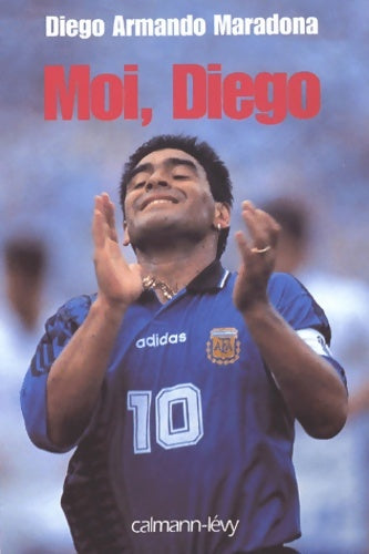 Livrenpoche : Moi diego - Diego Armando Maradona - Livre