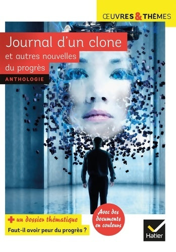 Livrenpoche : Journal d'un clone et autres nouvelles du progrès - Gudule - Livre