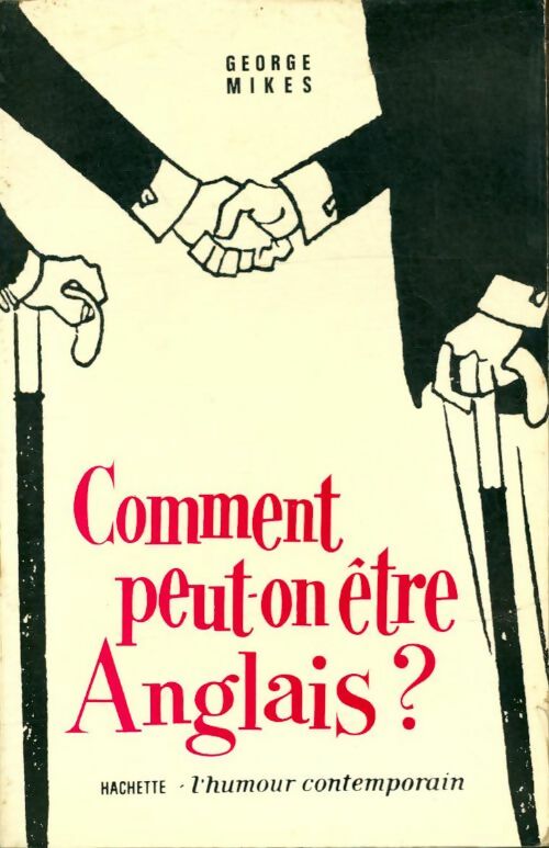 Livrenpoche : Comment peut-on être anglais ? - George Mikes - Livre