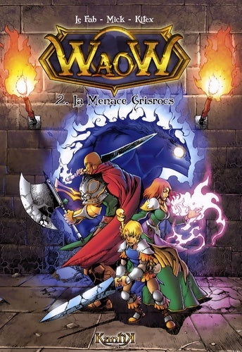 Livrenpoche : Waow Tome II : La menace Grisrocs - Le Fab - Livre