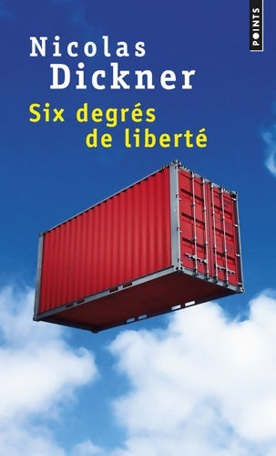 Livrenpoche : Six degrés de liberté - Nicolas Dickner - Livre