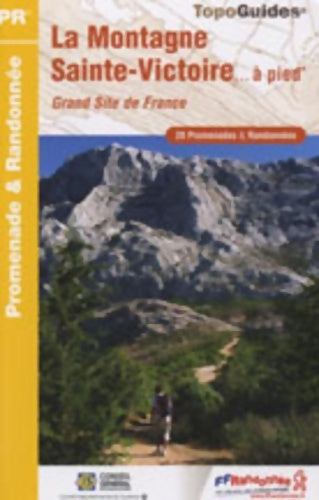 Livrenpoche : La montagne Sainte-Victoire à pied - Collectif - Livre