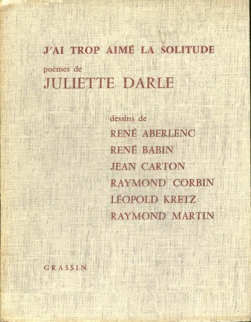 Livrenpoche : J'ai trop aimé la solitude - Juliette Darle - Livre