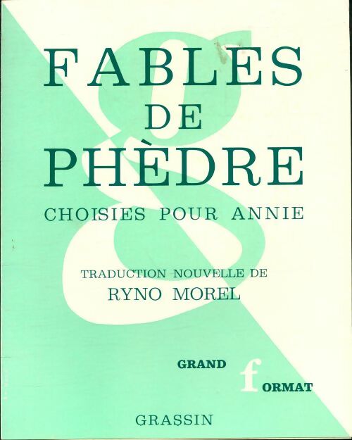 Livrenpoche : Fables de Phèdre choisies pour Annie - Phèdre - Livre