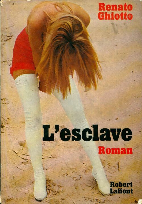 Livrenpoche : L'esclave - Renato Ghiotto - Livre