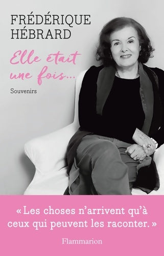 Livrenpoche : Elle était une fois... Souvenirs - Frédérique Hébrard - Livre