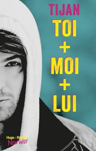 Livrenpoche : Toi + moi + lui - Tijan - Livre