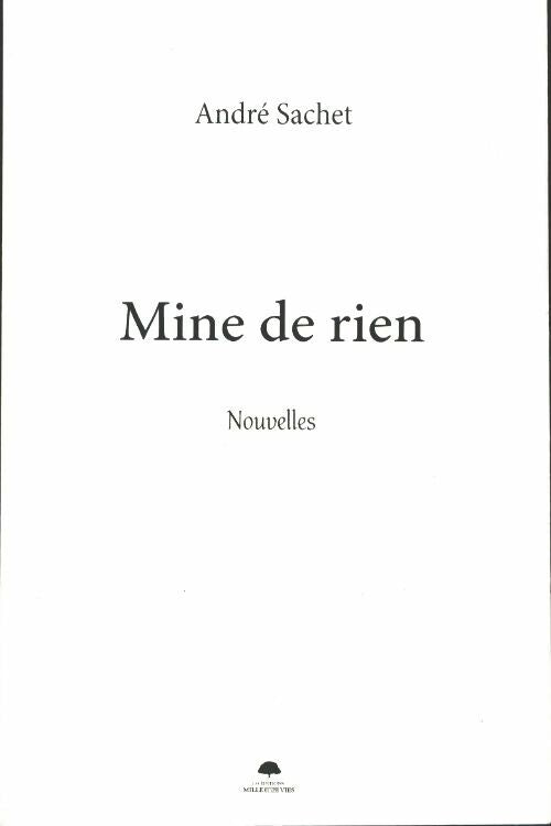 Livrenpoche : Mine de rien - André Sachet - Livre