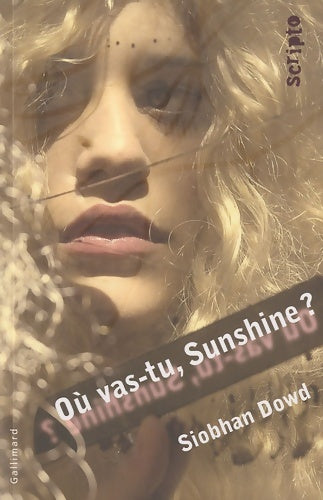 Livrenpoche : Où vas-tu Sunshine ? - Siobhan Dowd - Livre