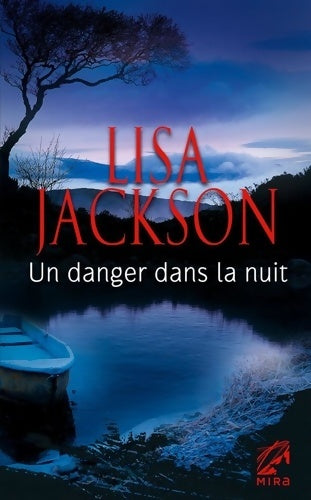 Livrenpoche : Un danger dans la nuit - Lisa Jackson - Livre