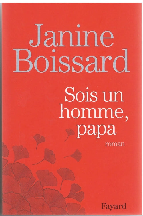 Livrenpoche : Sois un homme, papa - Janine Boissard - Livre