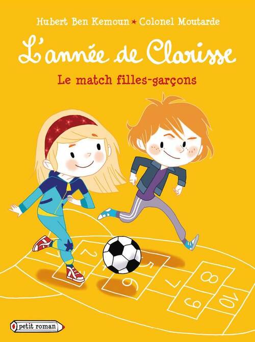 Livrenpoche : L'année de clarisse : Le match filles-garçons - Hubert Ben Kemoun - Livre