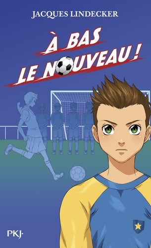 Livrenpoche : Gagne ! Tome VI : A bas le nouveau ! - Jacques Lindecker - Livre