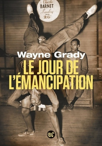 Livrenpoche : Le jour de l'émancipation - Wayne Grady - Livre