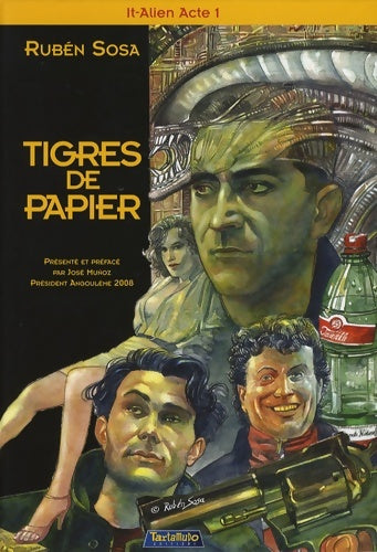 Livrenpoche : It-Alien Tome I : Tigre de papier - Rubén Sosa - Livre